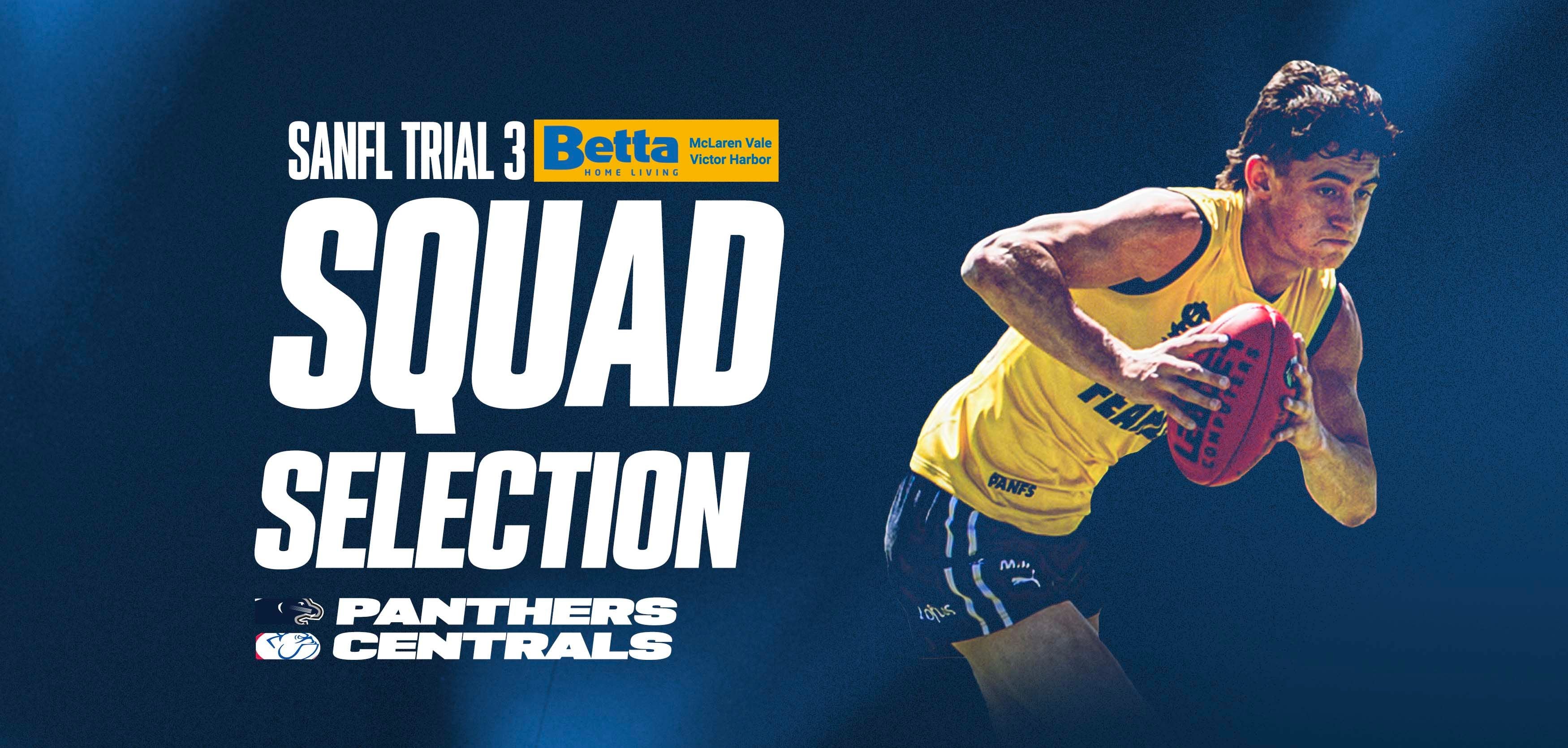 BETTA Squad Selection: T3 vs Centrals BETTA Squad Selection: T3 vs Centrals